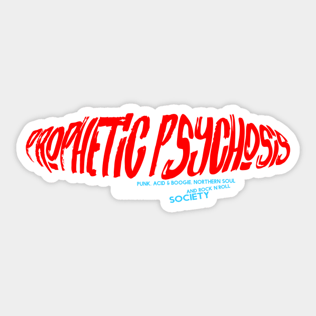 PROPHETIC PSYCHOSIS Sticker by Prophetic Psychosis